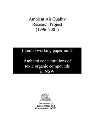Ambient Air Quality Research Project (1996–2001) Internal working paper no. 2 Ambient concentrations of toxic organic compounds in NSW - cover