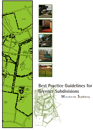 Cover image for Best practice guidelines for greener subdivisions: Western Sydney