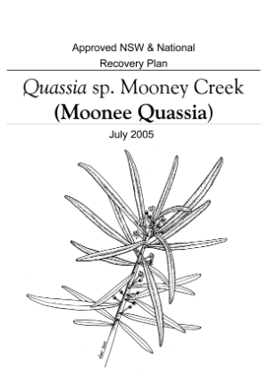 Approved NSW & National Recovery Plan Quassia sp. Mooney Creek (Moonee Quassia) cover.