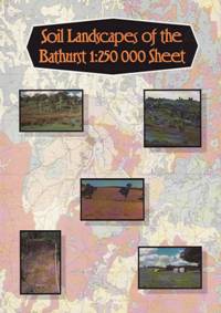 Soil Landscapes of the Bathurst 1:250,000 Sheet report Soil Landscapes of the Bathurst 1:250,000 Sheet report
