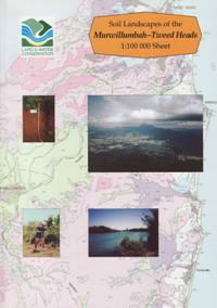 Soil Landscapes of the Murwillumbah-Tweed Heads 1:100,000 Sheet report Soil Landscapes of the Murwillumbah-Tweed Heads 1:100,000 Sheet report