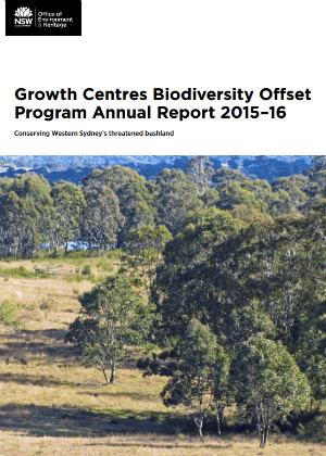 Growth Centres Biodiversity Offset Program Annual Report 2015–16 Conserving Western Sydney's threatened bushland