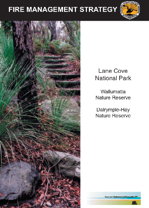 Lane Cove National Park, Wallumatta Nature Reserve and Dalrymple Hay Nature Reserve Fire Management Strategy