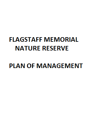Flagstaff Memorial Nature Reserve Plan of Management