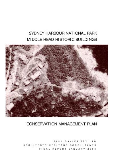 Sydney Harbour National Park Middle Head Historic Buildings Conservation Management Plan