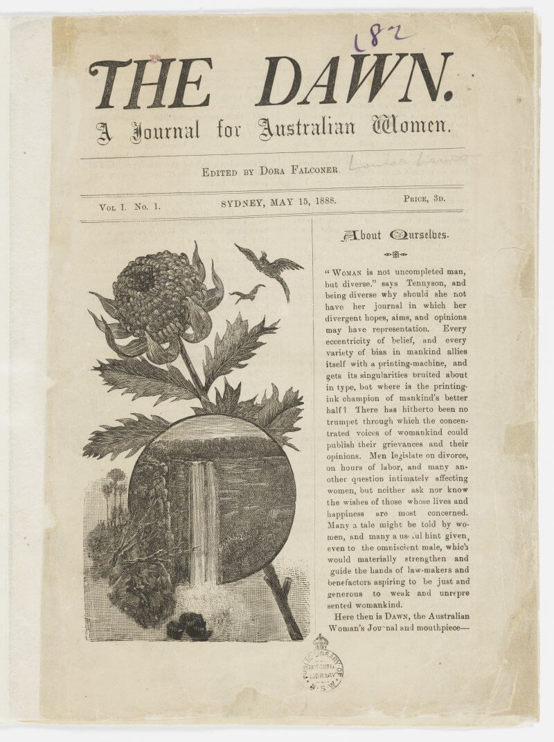 Front page of 'The Dawn: a journal for Australian women', edited by Dora Falconer, published 15 May 1888, price 3D. The first article is entitled 'About ourselves'.