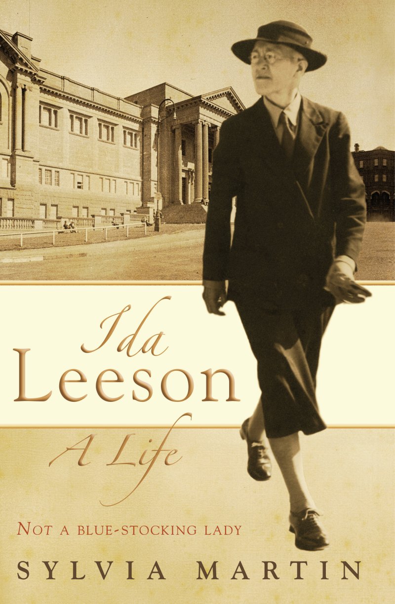 Sepia book cover with image of Ida Leeson, and title that reads 'Ida Leeson: A Life - Not a blue-stocking lady. Sylvia Martin.'