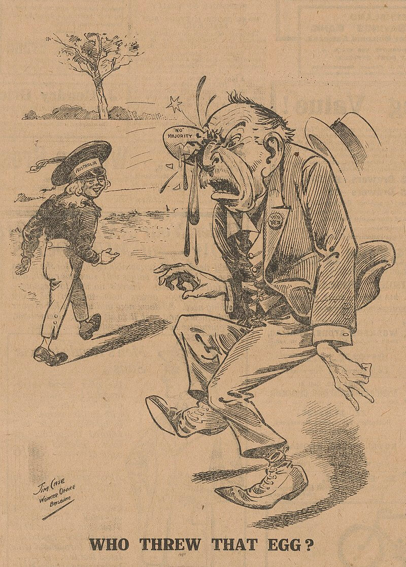 Cartoon drawing of a child in uniform with a hat saying ‘Australia’ throwing an egg at Billy Hughes that is labelled ‘no majority’. Text at the bottom stating, ‘WHO THREW THAT EGG?’